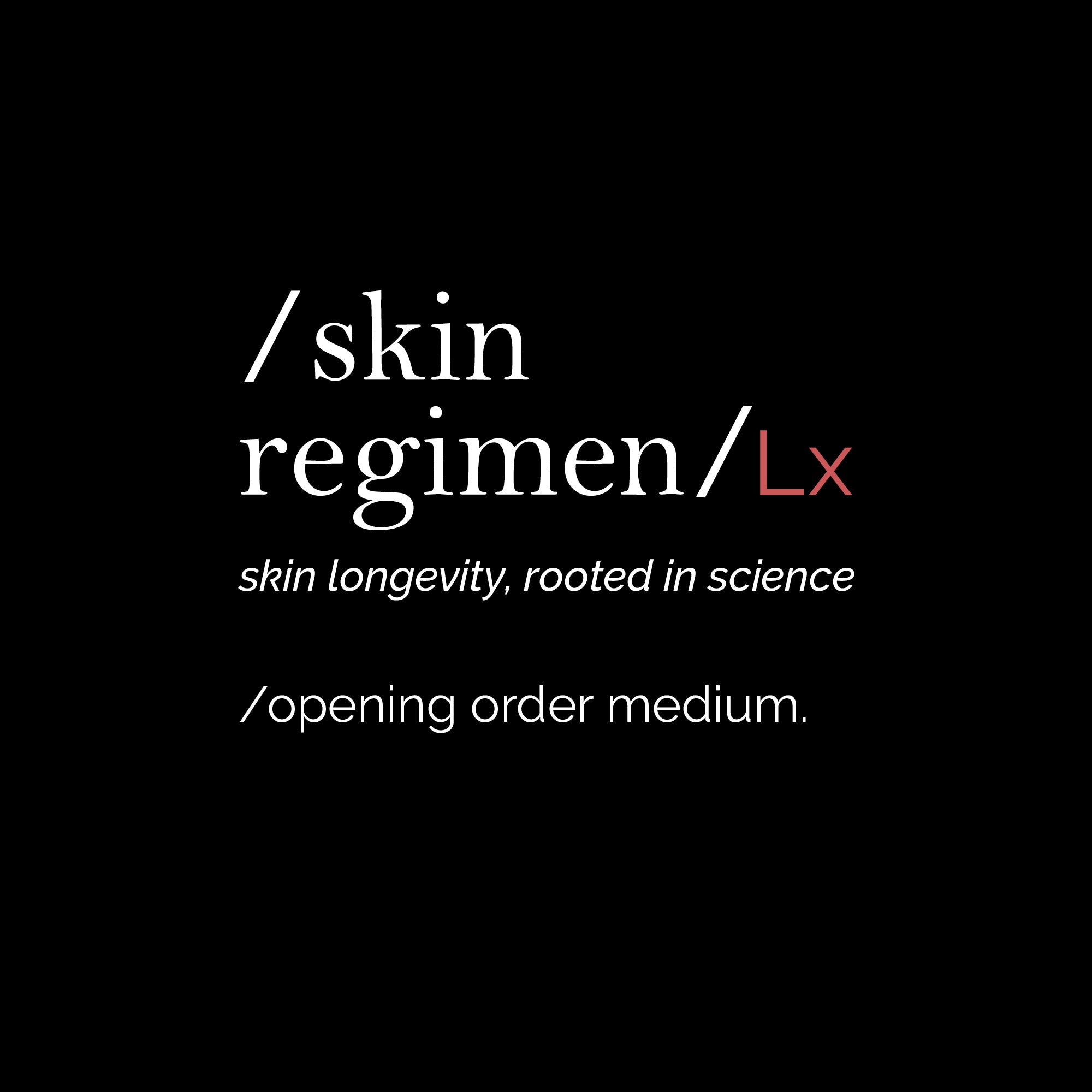 Skin Regimen Opening Order - Medium